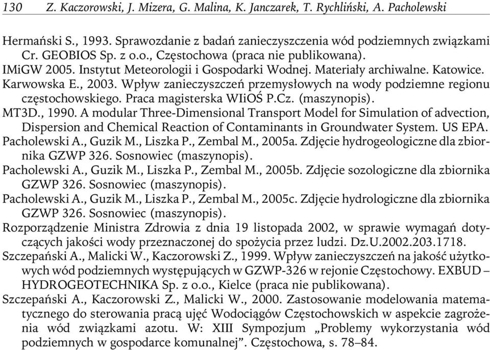 Praca magisterska WIiOŚ P.Cz. (maszynopis). MT3D., 1990.