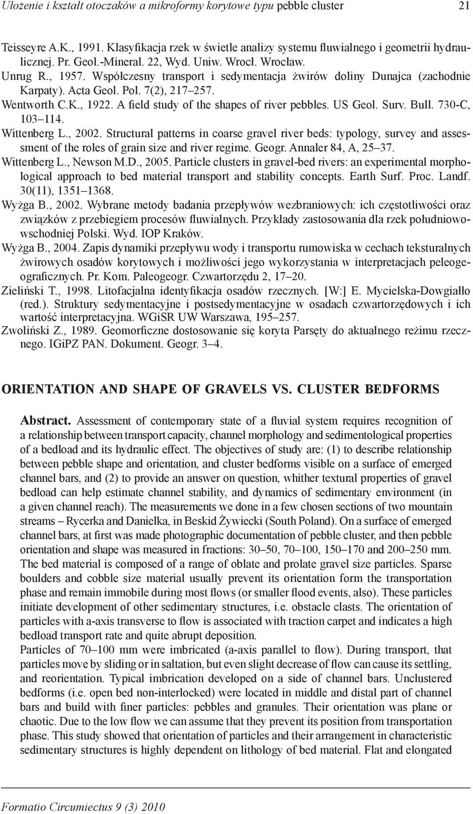 A field study of the shapes of river pebbles. US Geol. Surv. Bull. 730-C, 103 114. Wittenberg L., 2002.