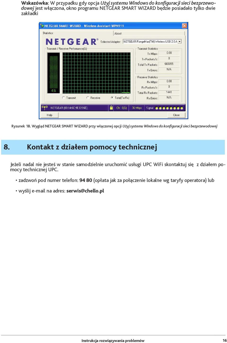 Wygląd NETGEAR SMART WIZARD przy włączonej opcji Użyj systemu Windows do konfiguracji sieci bezprzewodowej 8.