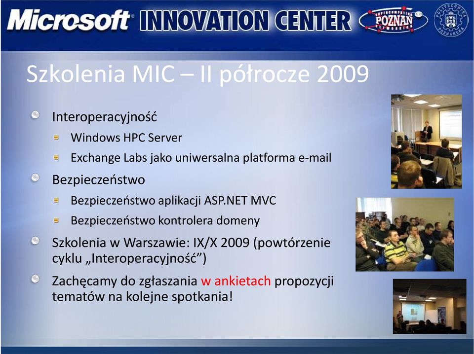 NET MVC Bezpieczeństwo kontrolera domeny Szkolenia w Warszawie: IX/X 2009 (powtórzenie
