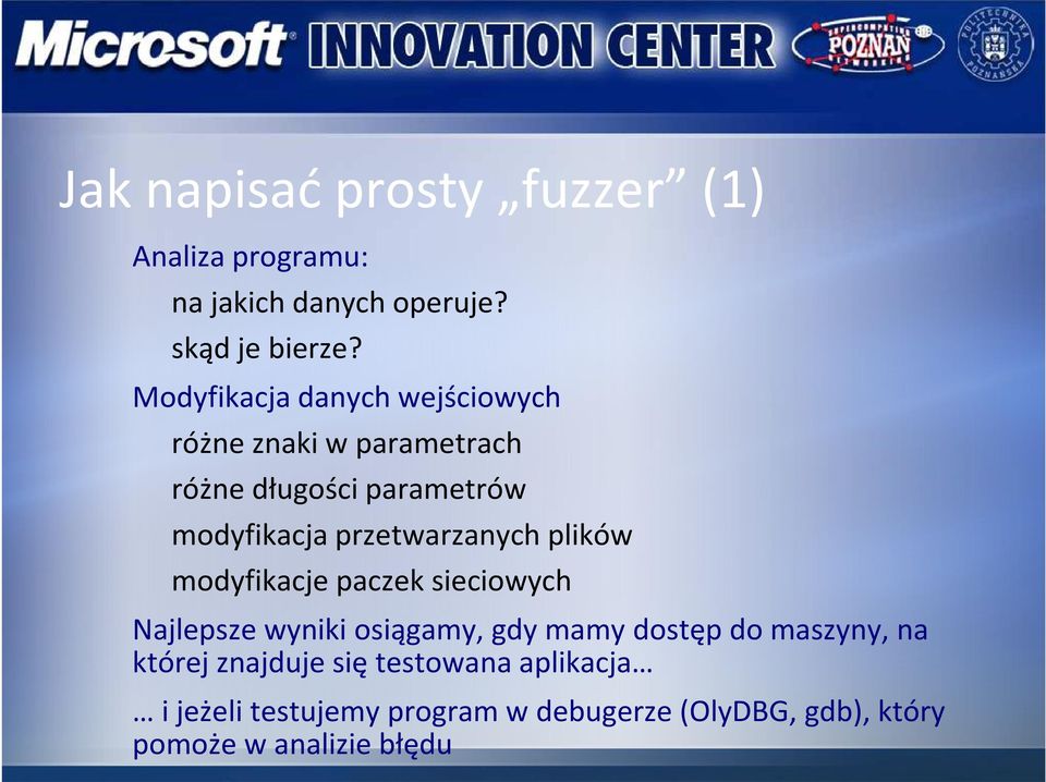 przetwarzanych plików modyfikacje paczek sieciowych Najlepszewynikiosiągamy, gdymamydostępdo maszyny,