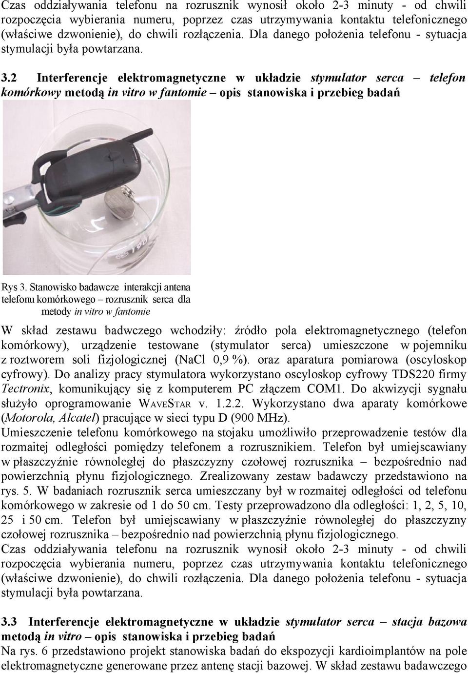 2 Interferencje elektromagnetyczne w układzie stymulator serca telefon komórkowy metodą in vitro w fantomie opis stanowiska i przebieg badań Rys 3.