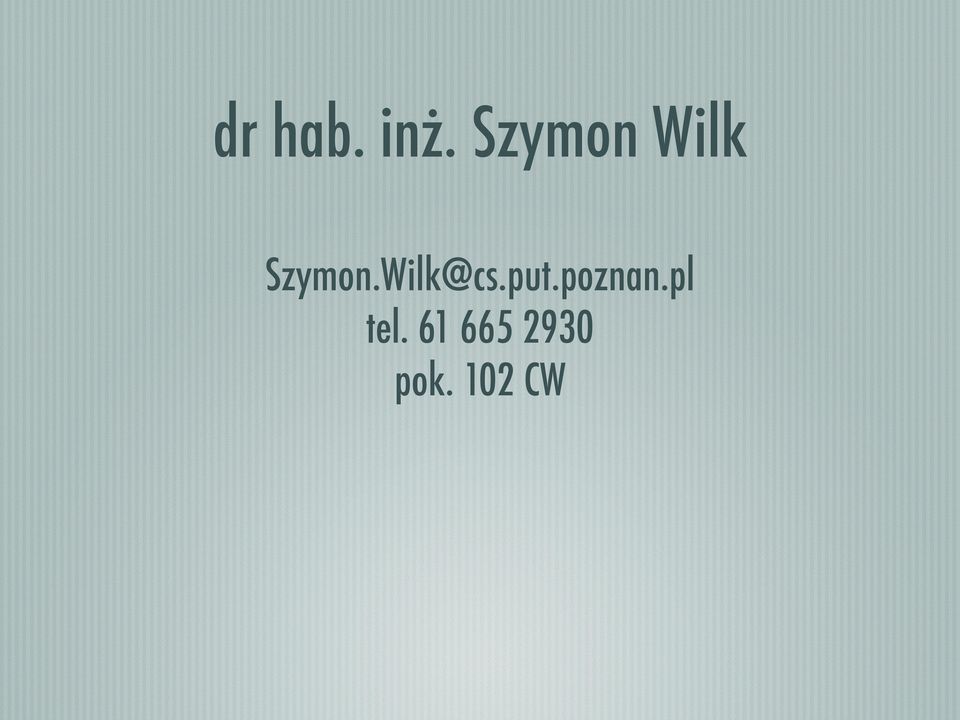 Wilk@cs.put.poznan.