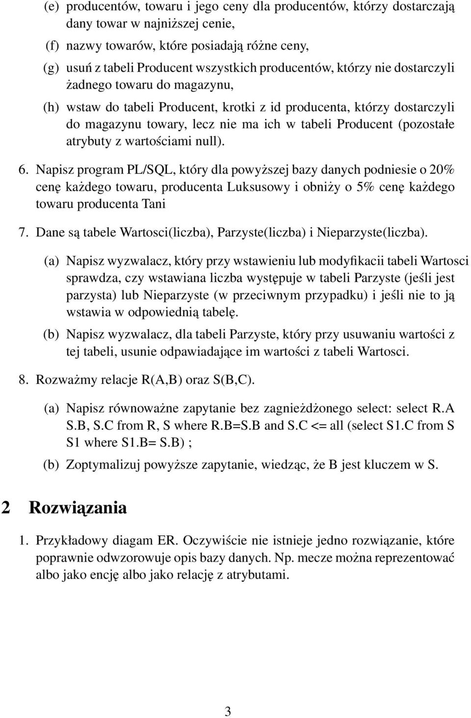 (pozostałe atrybuty z wartościami null). 6.