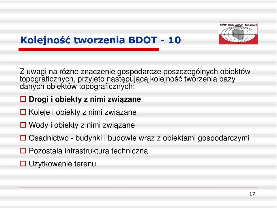 Drogi i obiekty z nimi związane Koleje i obiekty z nimi związane Wody i obiekty z nimi związane