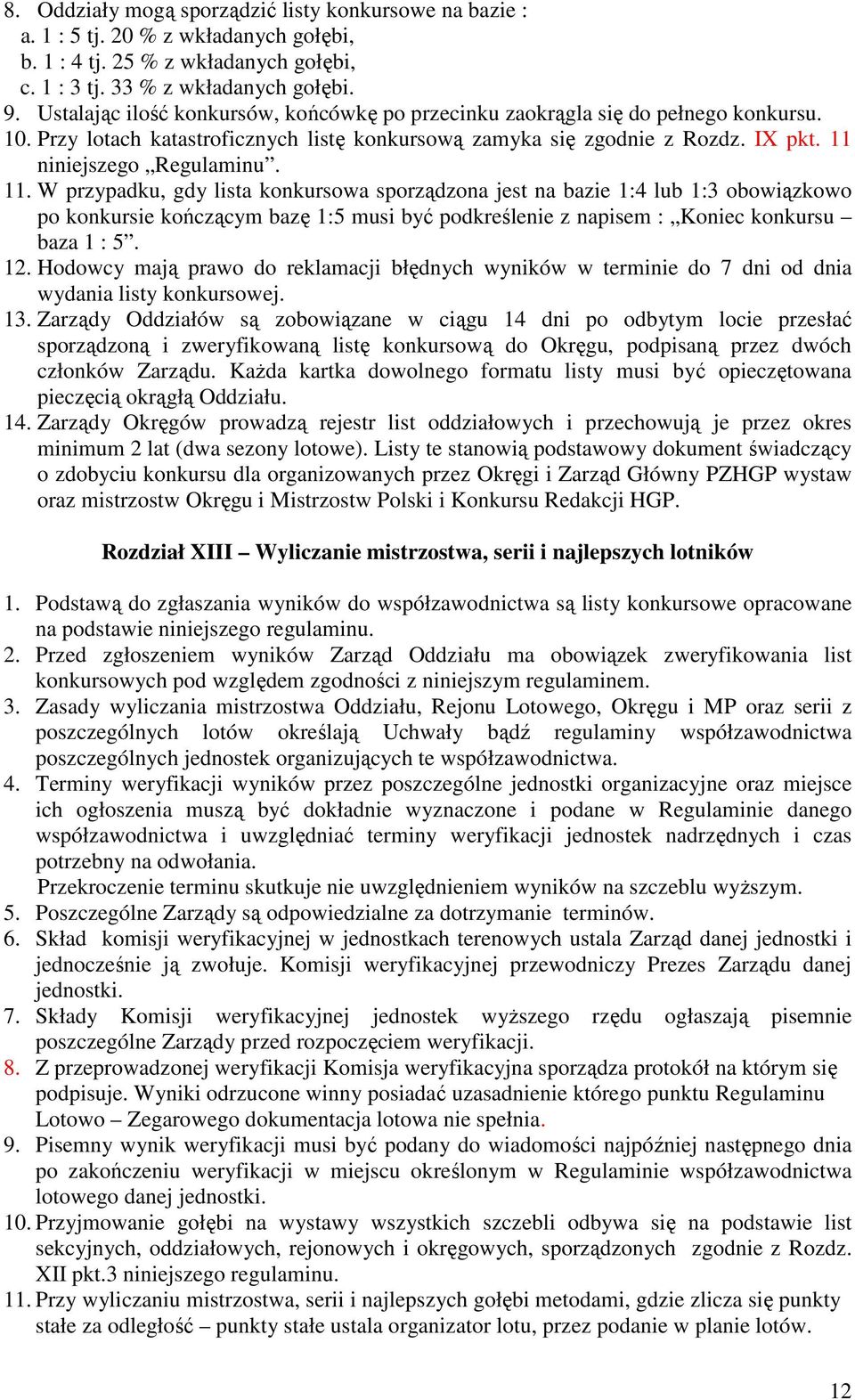 niniejszego Regulaminu. 11.