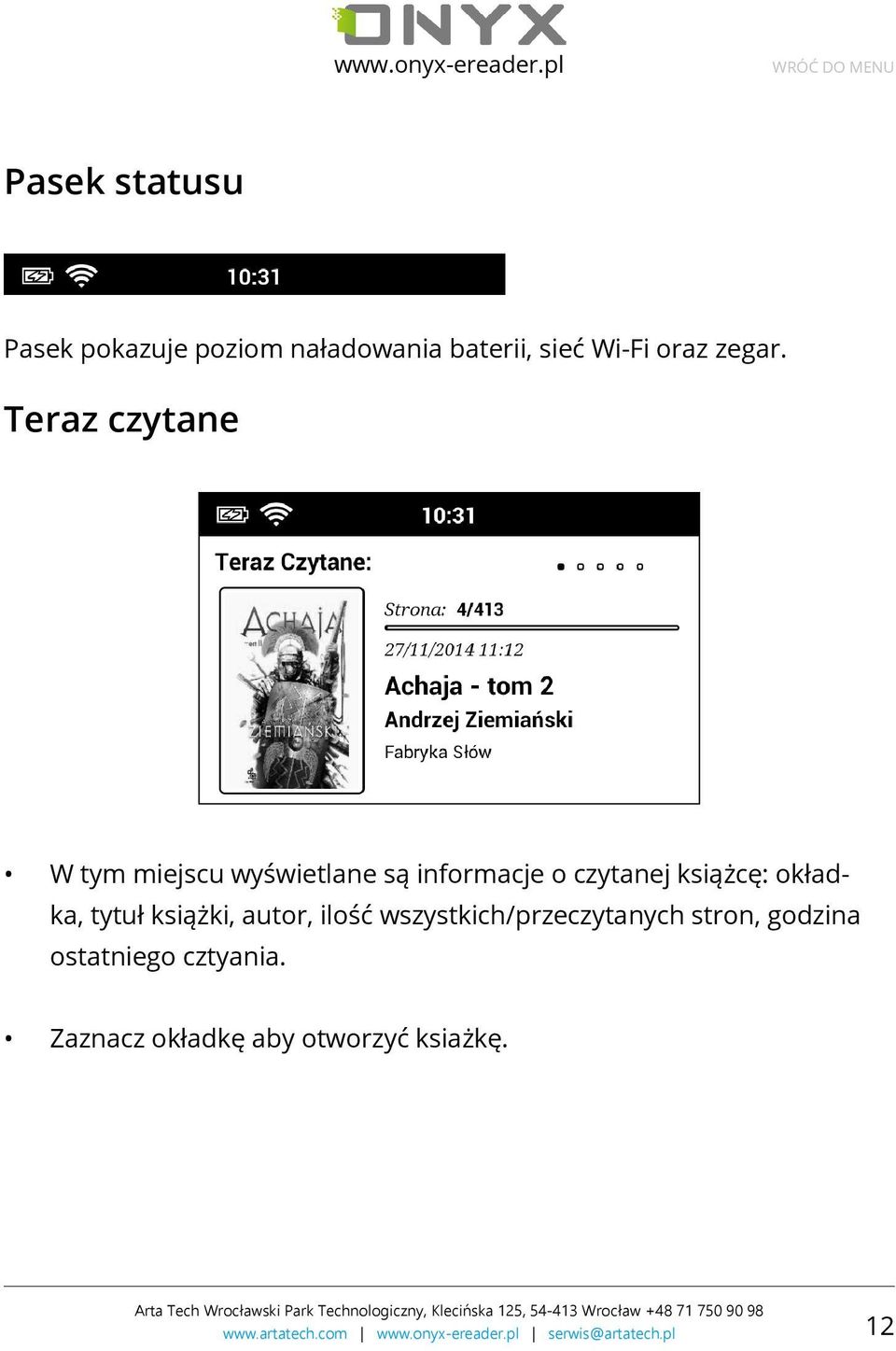 Teraz czytane W tym miejscu wyświetlane są informacje o czytanej