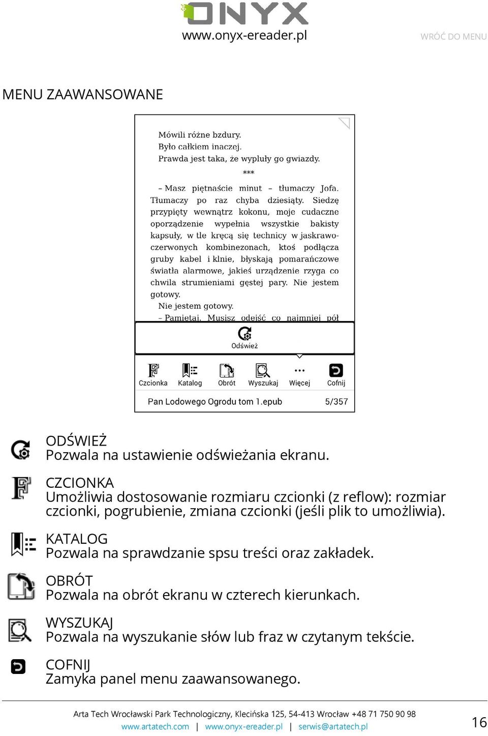 czcionki (jeśli plik to umożliwia). KATALOG Pozwala na sprawdzanie spsu treści oraz zakładek.