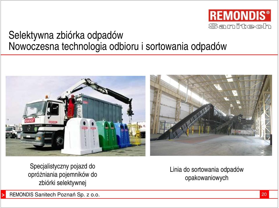 Specjalistyczny pojazd do opróżniania pojemników