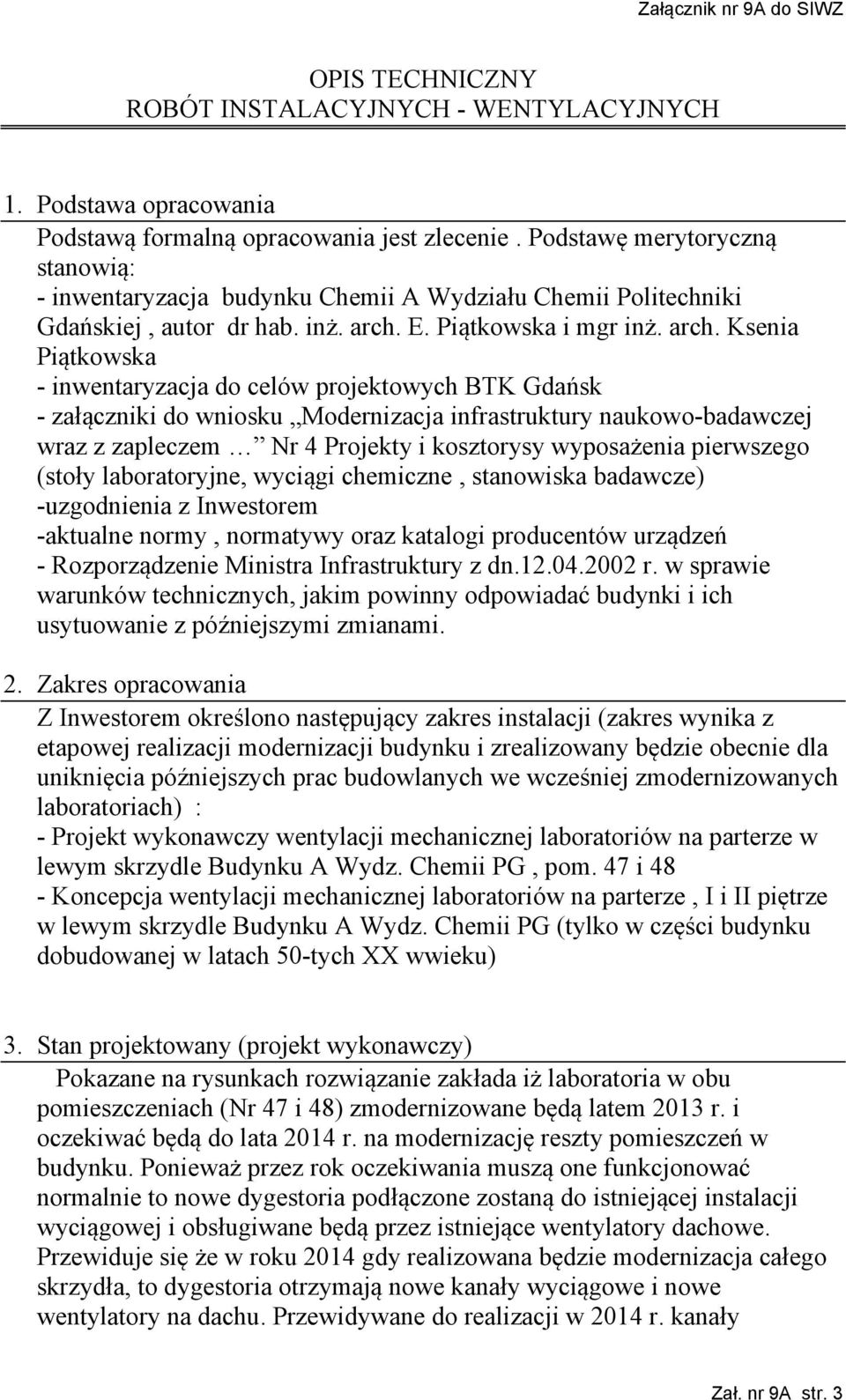 E. Piątkowska i mgr inż. arch.