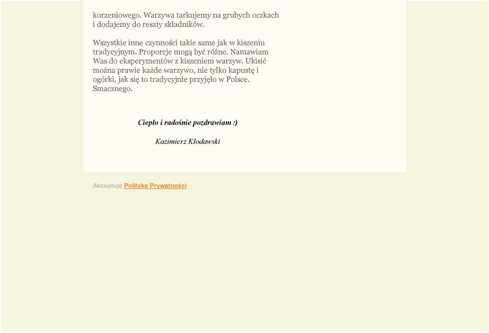 Namawiam Was do eksperymentów z kiszeniem warzyw.