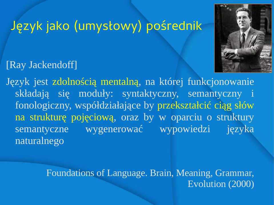 przekształcić ciąg słów na strukturę pojęciową, oraz by w oparciu o struktury semantyczne