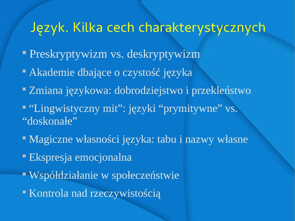 przekleństwo Lingwistyczny mit : języki prymitywne vs.