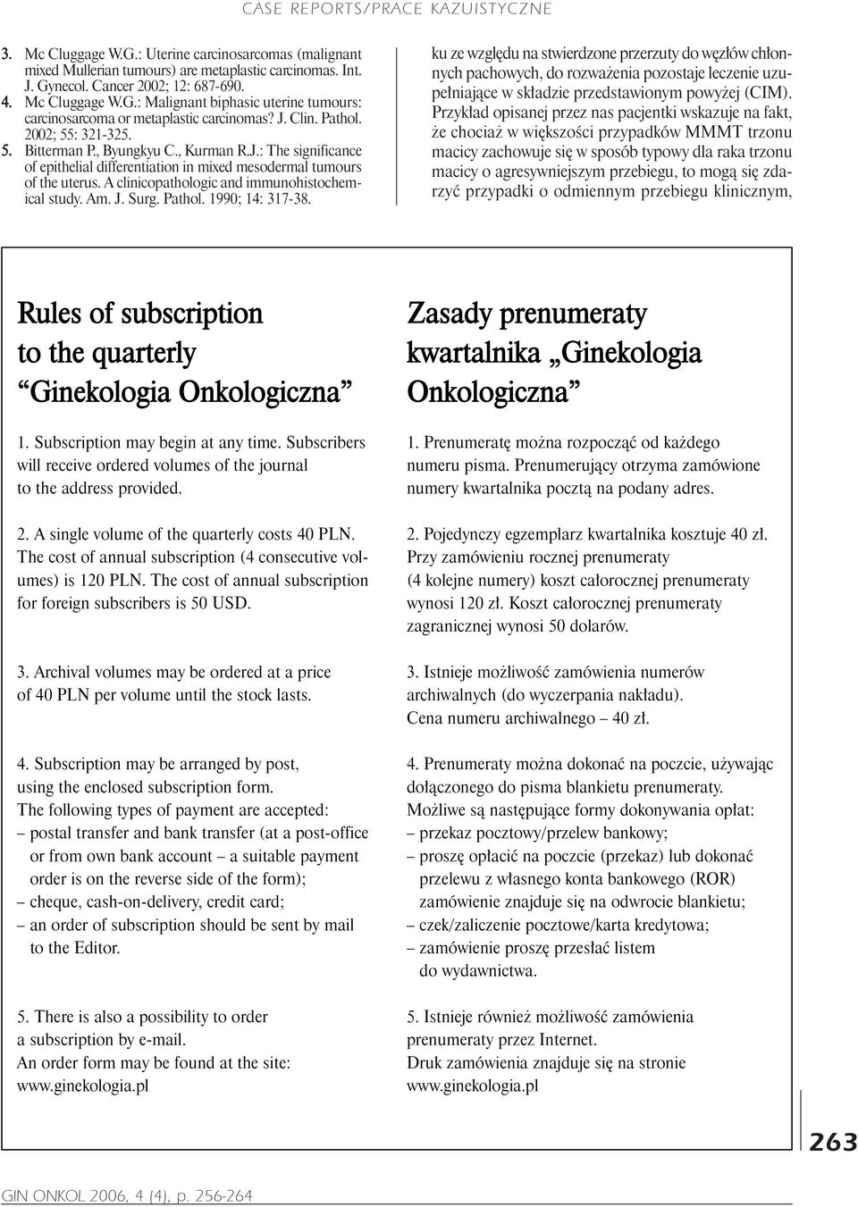 A clinicopathologic and immunohistochemical study. Am. J. Surg. Pathol. 1990; 14: 317-38.