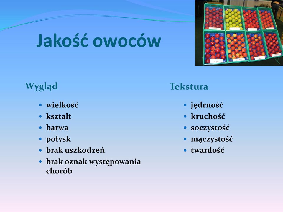występowania chorób Tekstura jędrność