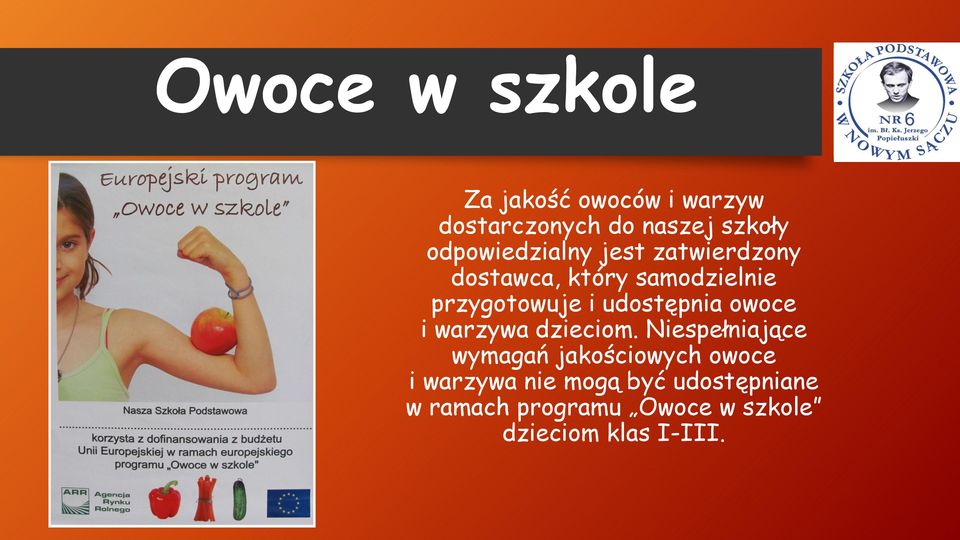 udostępnia owoce i warzywa dzieciom.