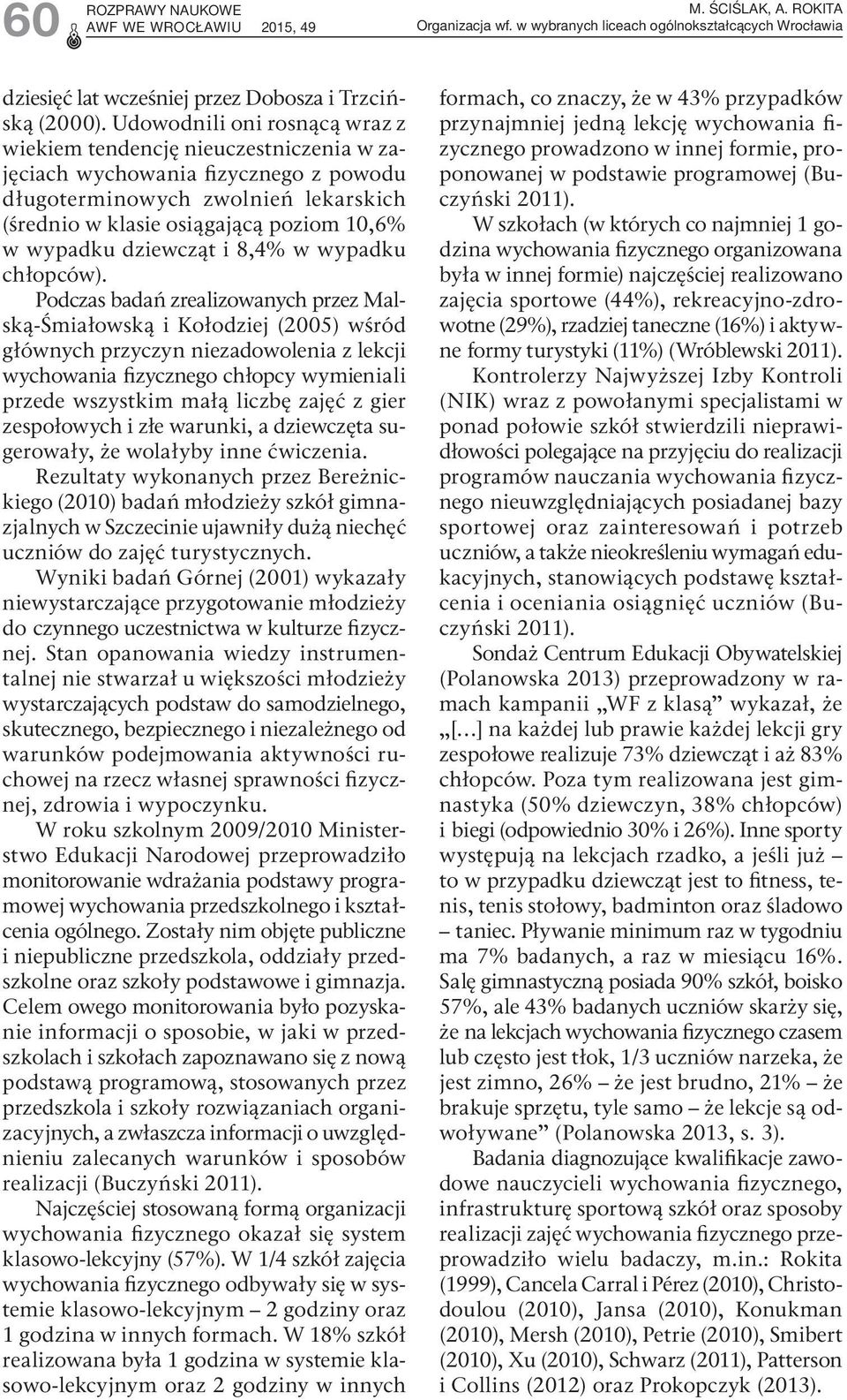dziewcząt i 8,4% w wypadku chłopców).