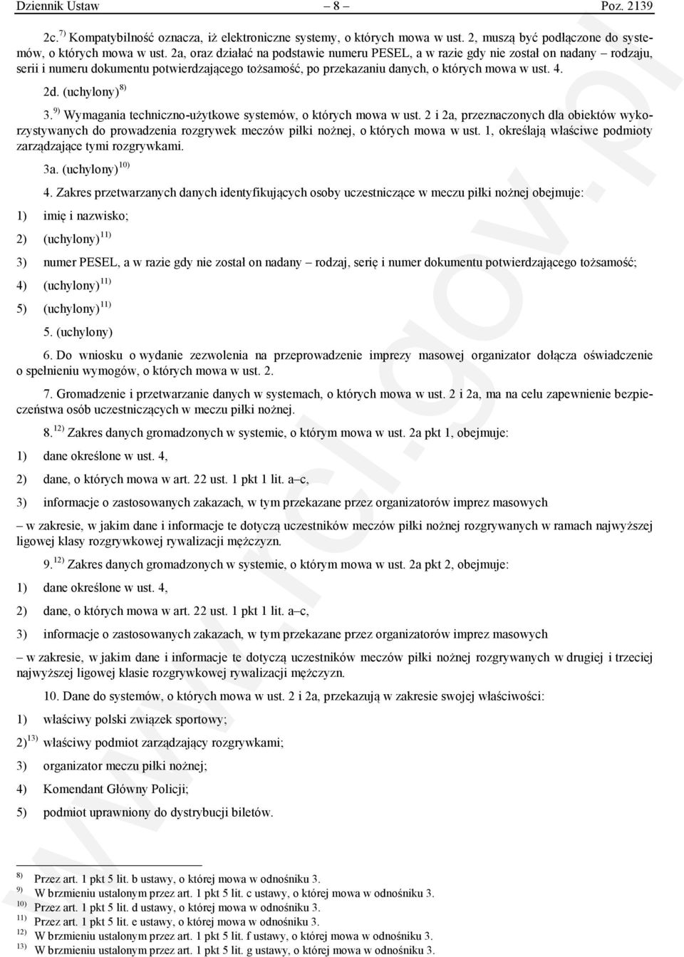 (uchylony) 8) 3. 9) Wymagania techniczno-użytkowe systemów, o których mowa w ust.