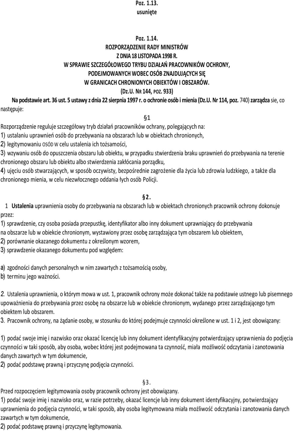 5 ustawy z dnia 22 sierpnia 1997 r. o ochronie osób i mienia (Dz.U. Nr 114, poz.