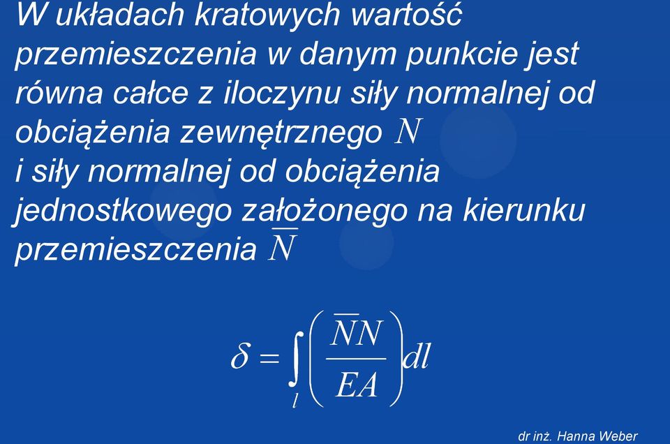 obciążenia zewnętrznego i siły normalnej od