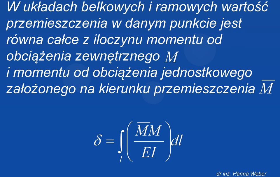 iloczynu momentu od obciążenia zewnętrznego i