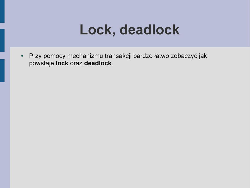 transakcji bardzo łatwo
