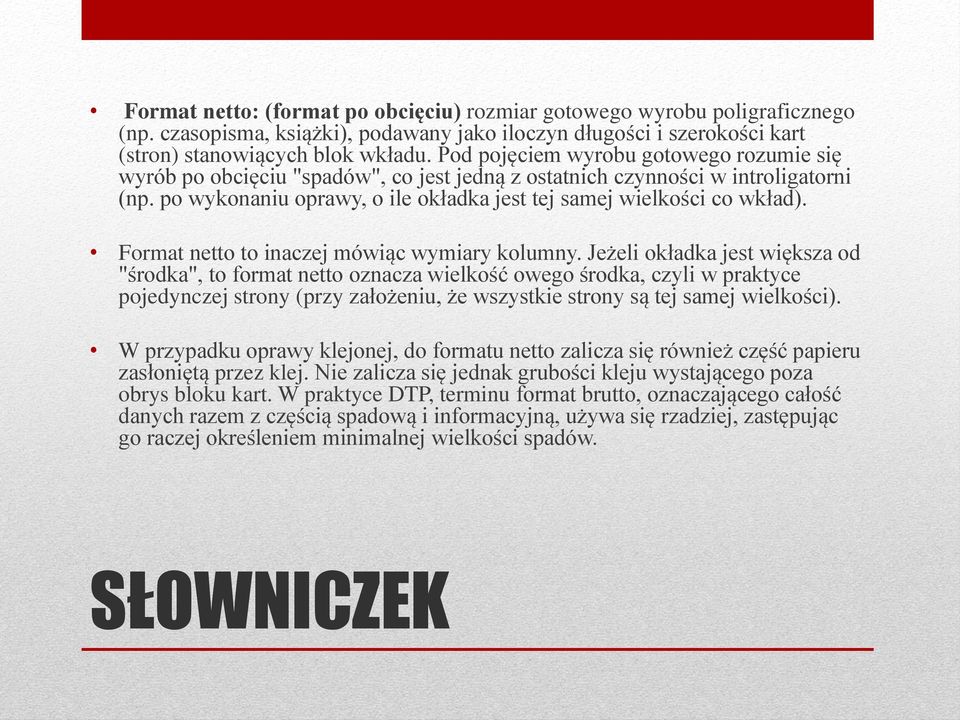 Format netto to inaczej mówiąc wymiary kolumny.