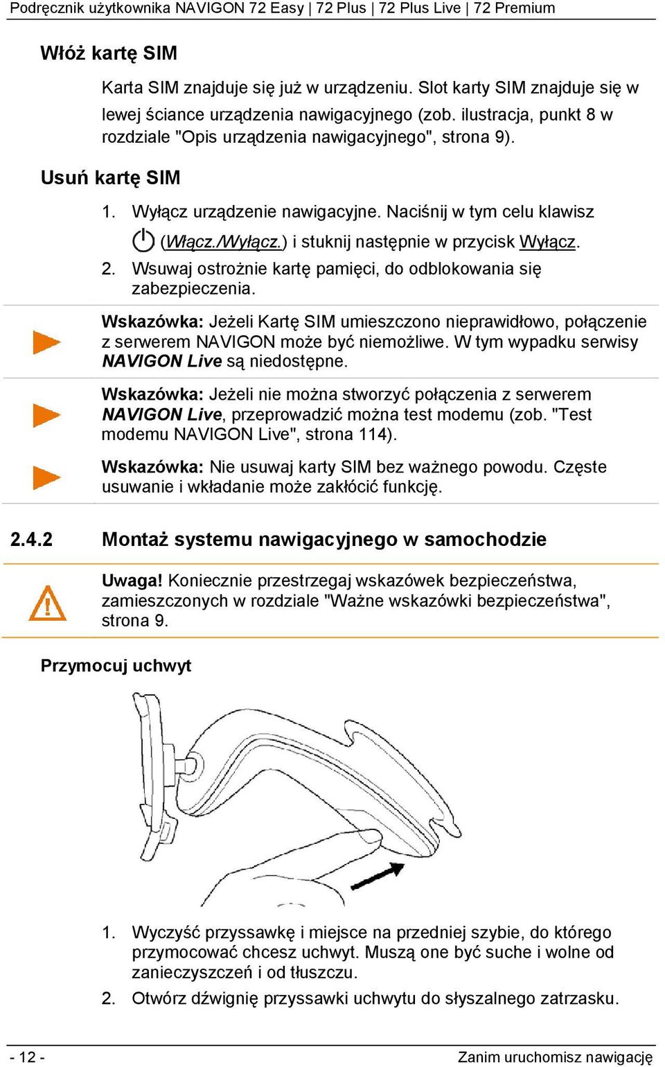 ) i stuknij następnie w przycisk Wyłącz. 2. Wsuwaj ostrożnie kartę pamięci, do odblokowania się zabezpieczenia.
