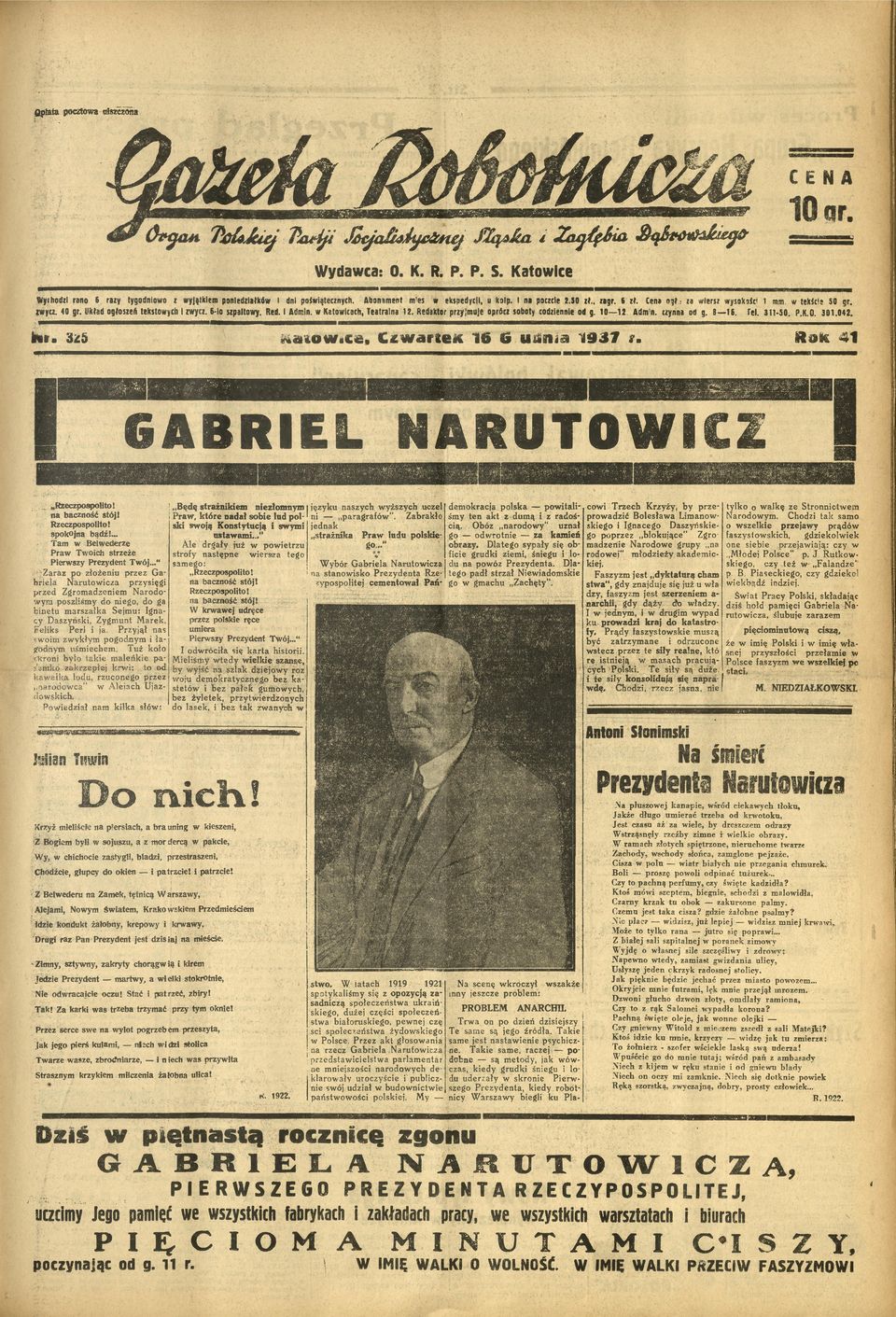 Redaktor pryjmuje opróc soboty codenne od g. 10 12 Adm n. cynna od g. 8 16. Tel. 311-50. P.K.0. 301.042. hr. 325 Ra* 41 MäoC«, Carte* 16 t.uäaa 1937 r. GABRIEL NARUTOWICZ ^Recpospolto!
