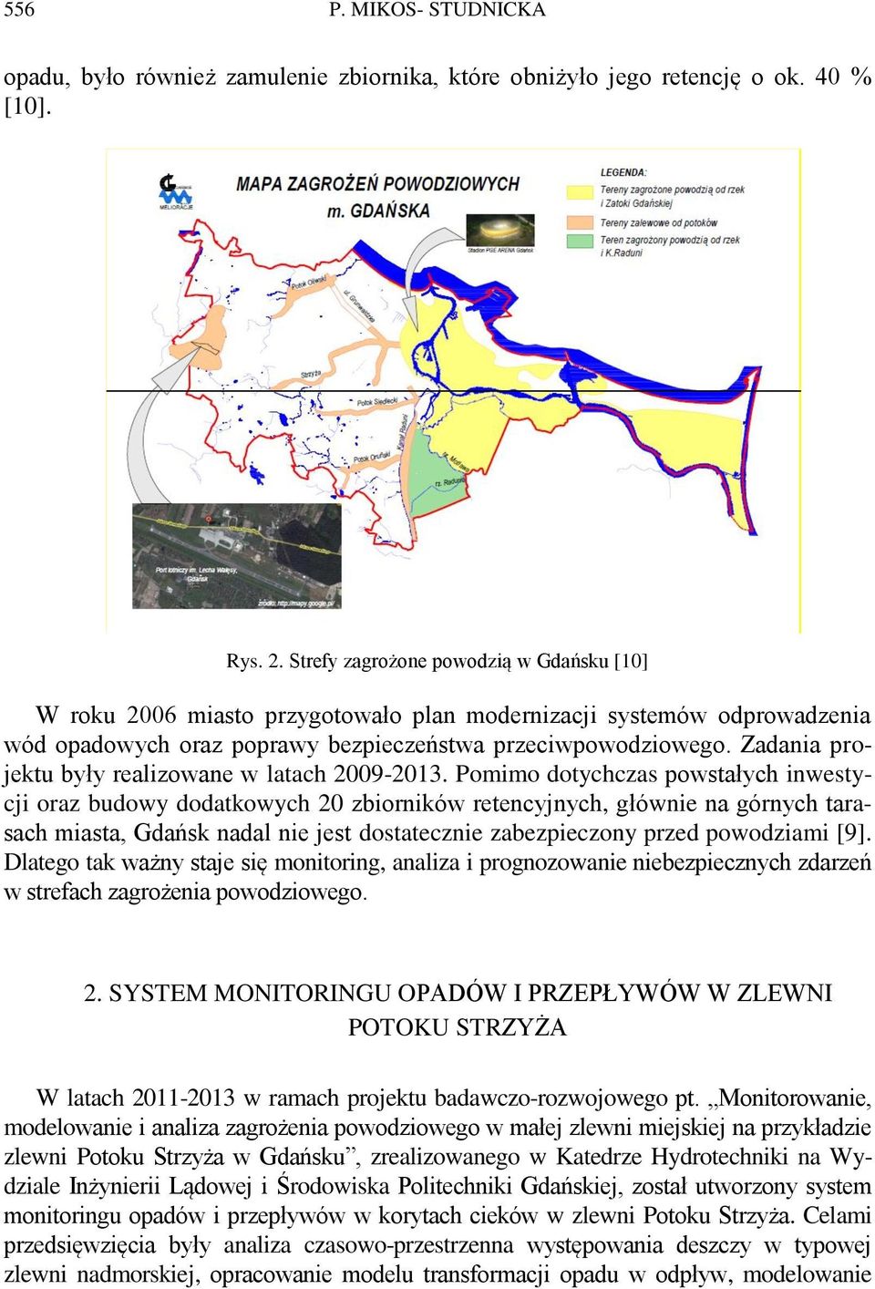 Zadania projektu były realizowane w latach 2009-2013.