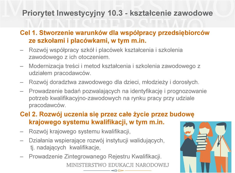 ozwój doradztwa zawodowego dla dzieci, młodzieży i dorosłych.