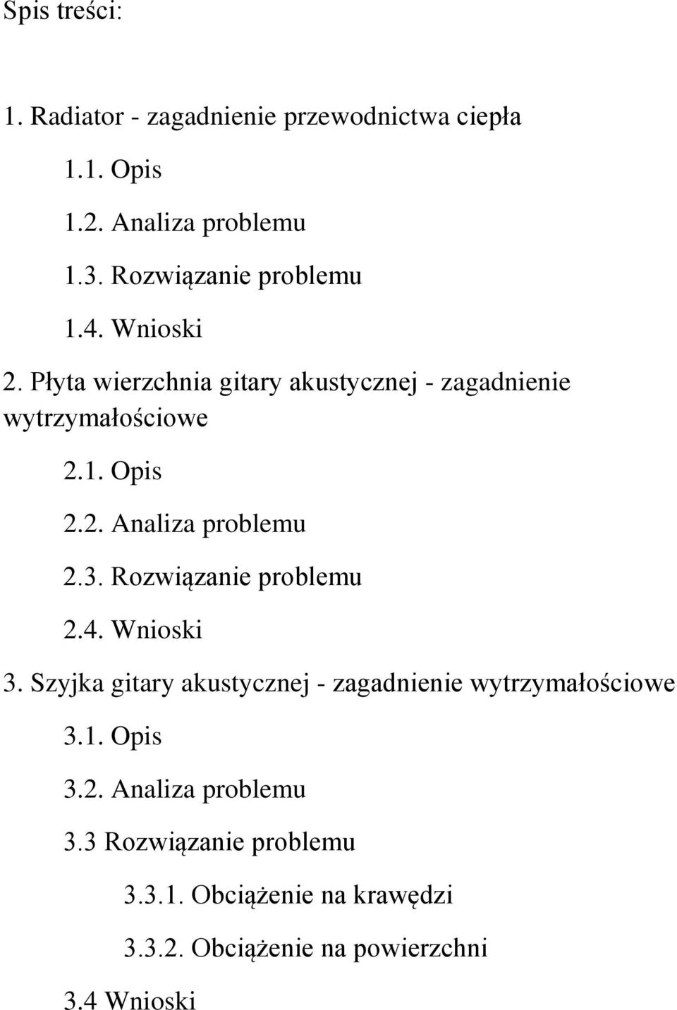 2. Analiza problemu 2.3. Rozwiązanie problemu 2.4. Wnioski 3.