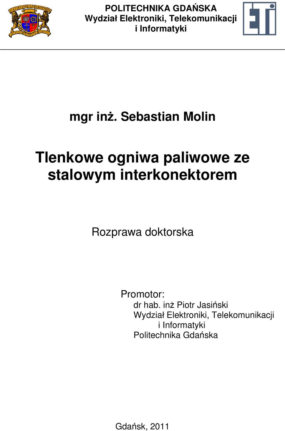 Sebastian Molin Tlenkowe ogniwa paliwowe ze stalowym interkonektorem