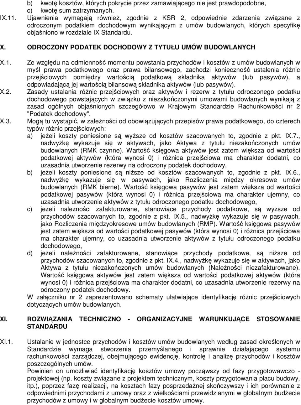 ODROCZONY PODATEK DOCHODOWY Z TYTUŁU UMÓW BUDOWLANYCH X.1. X.2. X.3.