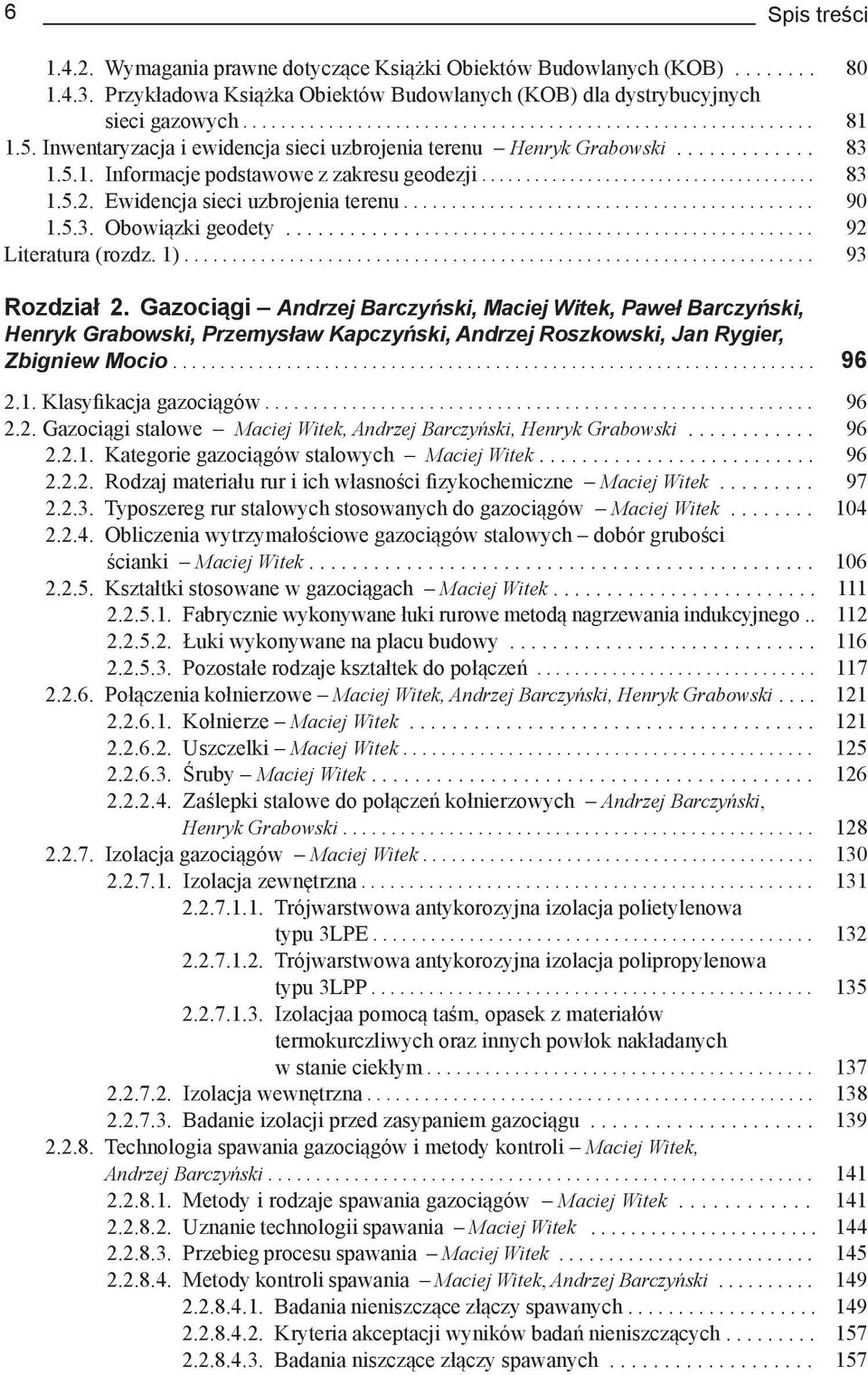 Ewidencja sieci uzbrojenia terenu........................................... 90 1.5.3. Obowiązki geodety...................................................... 92 Literatura (rozdz. 1).................................................................. 93 Rozdział 2.