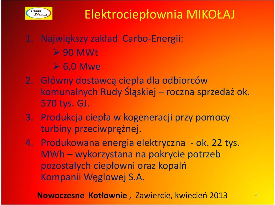Produkcja ciepła w kogeneracji przy pomocy turbiny przeciwprężnej. 4.