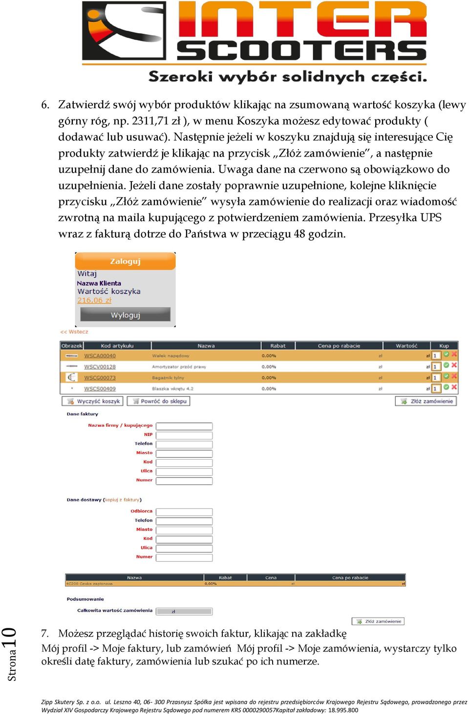 Uwaga dane na czerwono są obowiązkowo do uzupełnienia.