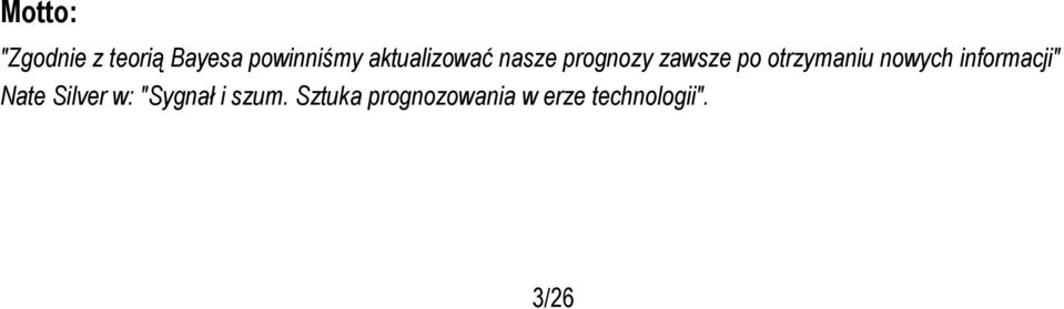 otrzymaniu nowych informacji" Nate Silver w: