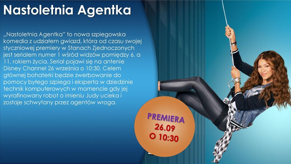 Serial pojawi się na antenie Disney Channel 26 września o 10:30.