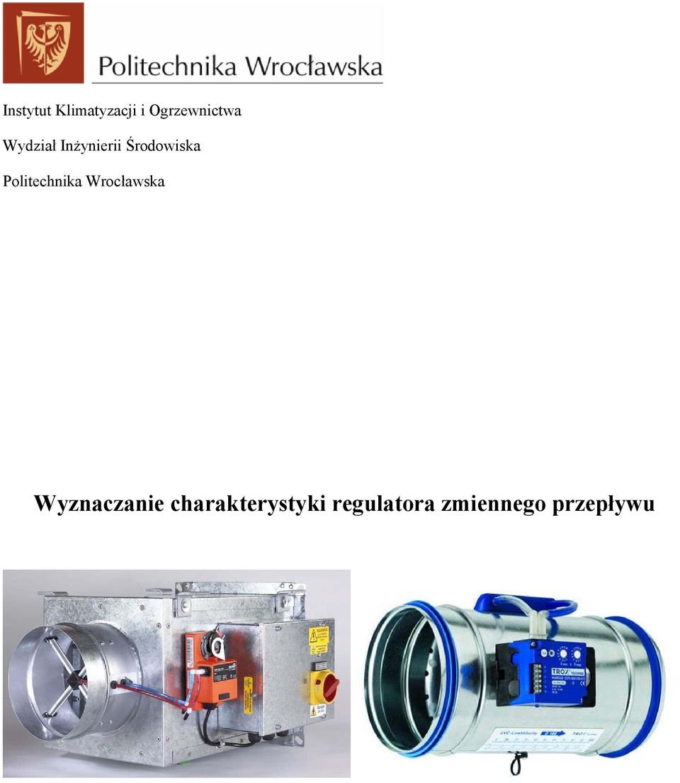 Politechnika Wrocławska Wyznaczanie
