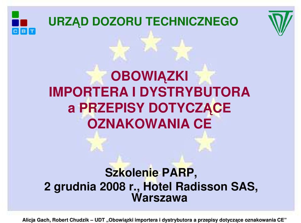 DOTYCZĄCE OZNAKOWANIA CE Szkolenie