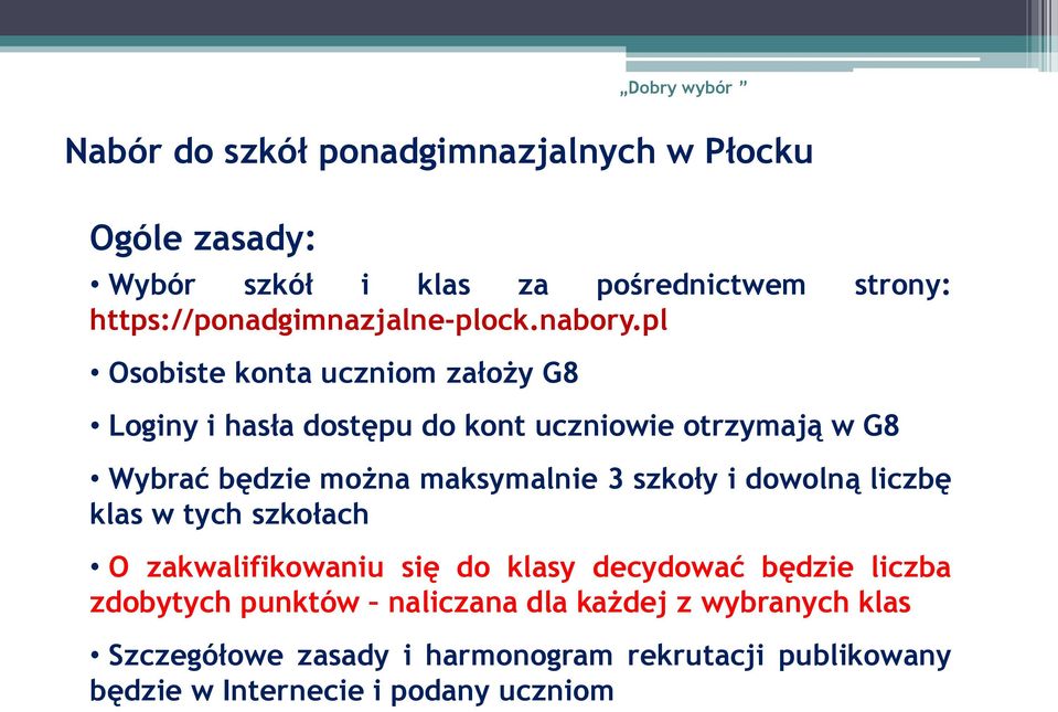 pl Osobiste konta uczniom założy G8 Loginy i hasła dostępu do kont uczniowie otrzymają w G8 Wybrać będzie można maksymalnie 3