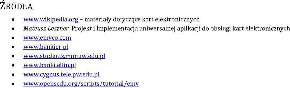 implementacja uniwersalnej aplikacji do obsługi kart elektronicznych www.