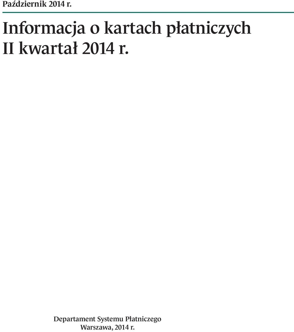 płatniczych II kwartał 2014 r.