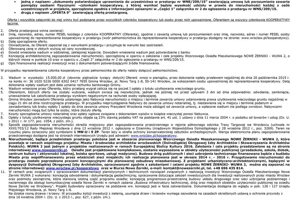 nr WNS/209/15. drugą z napisem OFERTA 9 zawierającą ofertę przetargową.