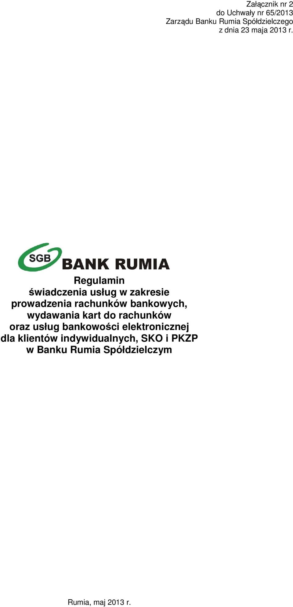 Regulamin świadczenia usług w zakresie prowadzenia rachunków bankowych,