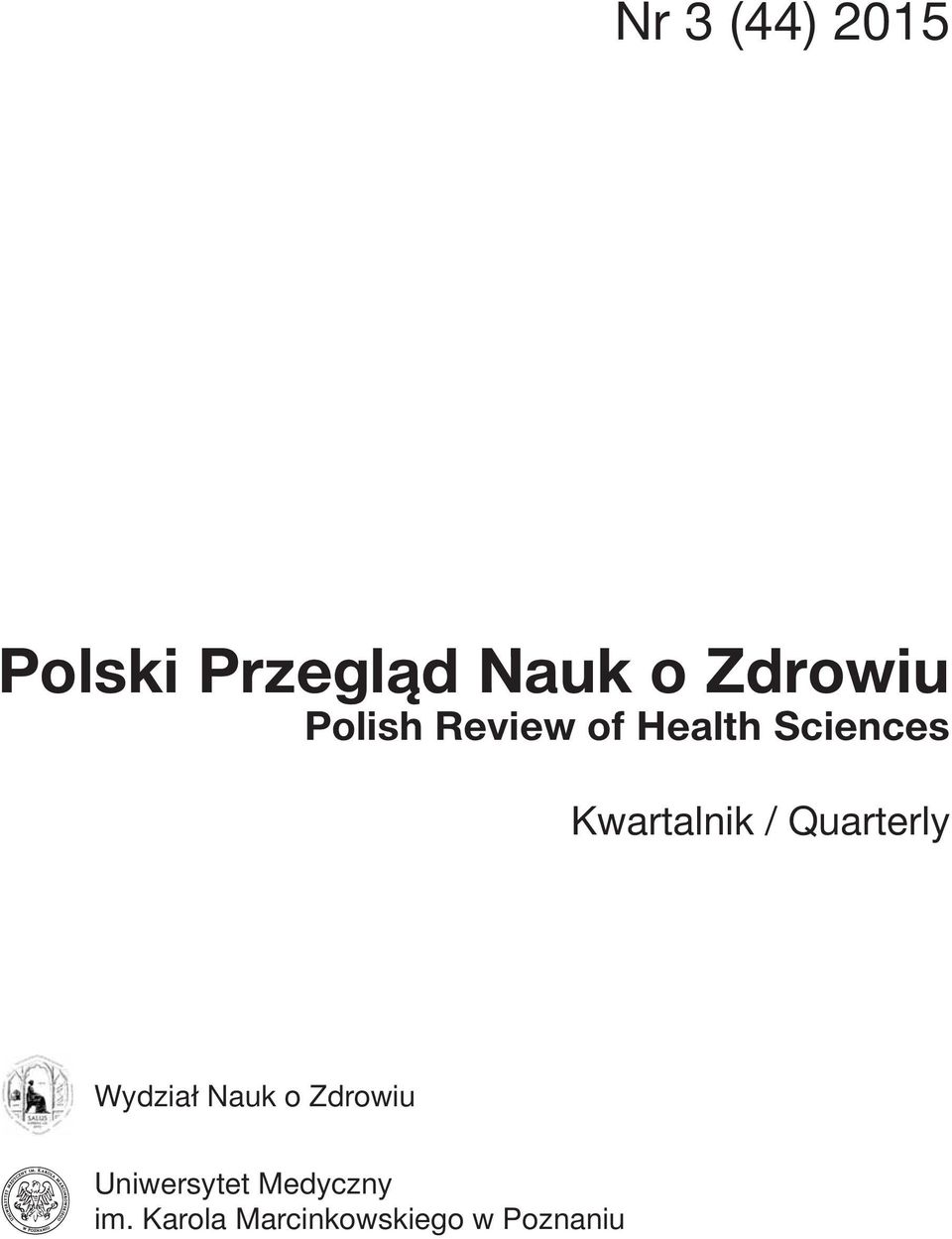 Quarterly Wydział Nauk o Zdrowiu Uniwersytet