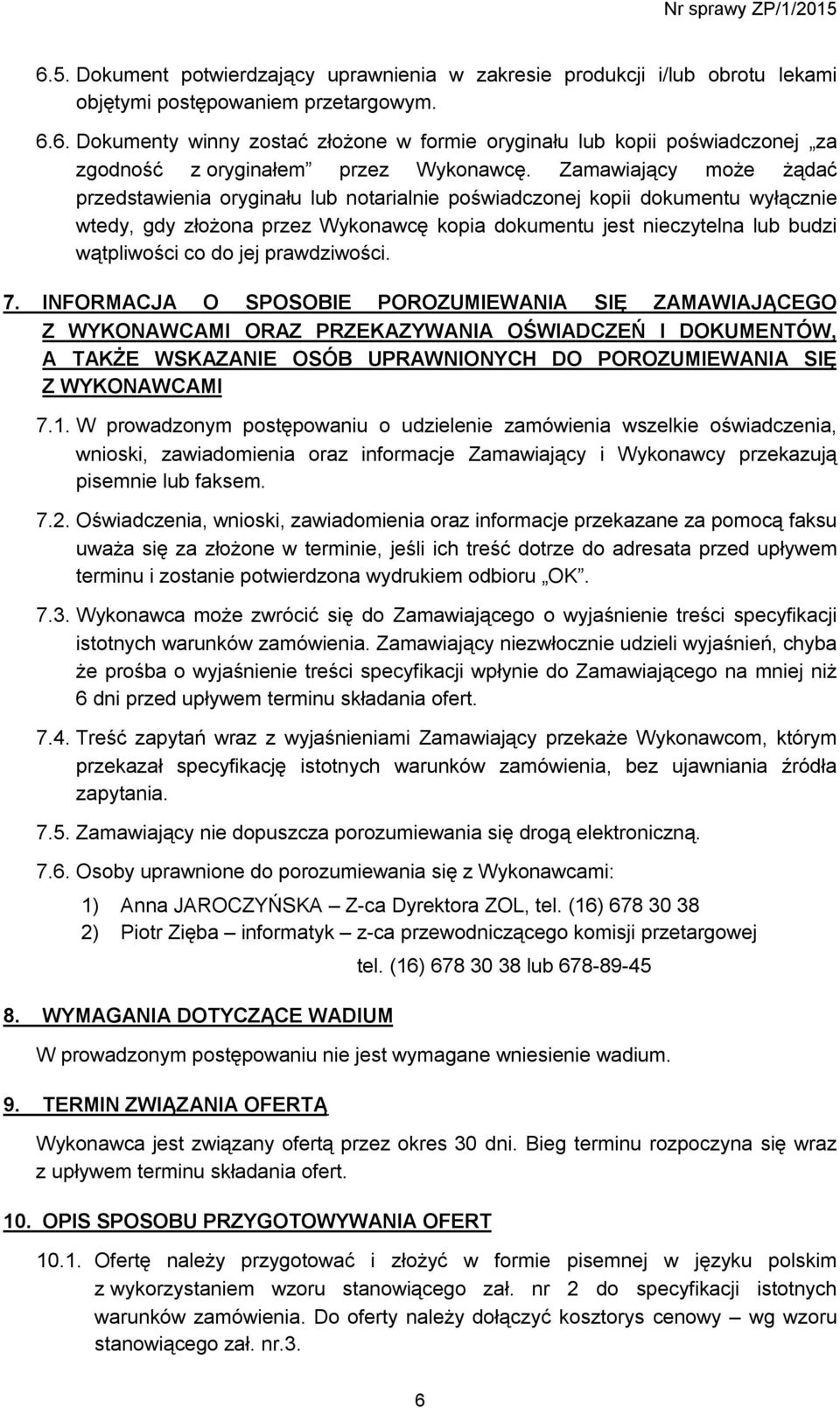 jej prawdziwości. 7.