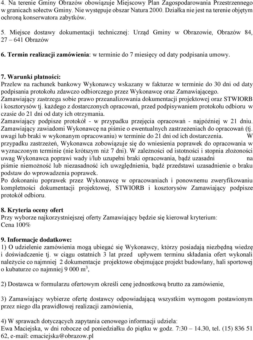 Termin realizacji zamówienia: w terminie do 7 