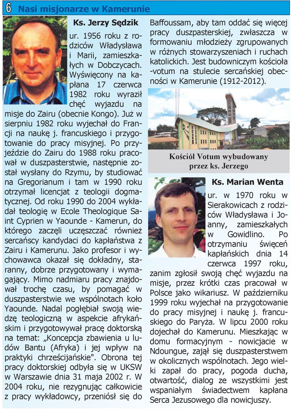 francuskiego i przygotowanie do pracy misyjnej.